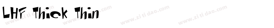 LHF Thick Thin字体转换